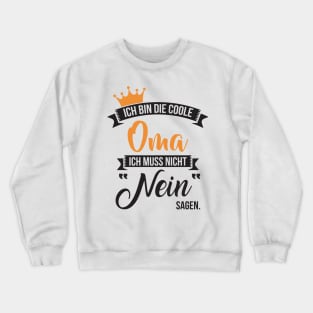 Ich bin die coole oma Crewneck Sweatshirt